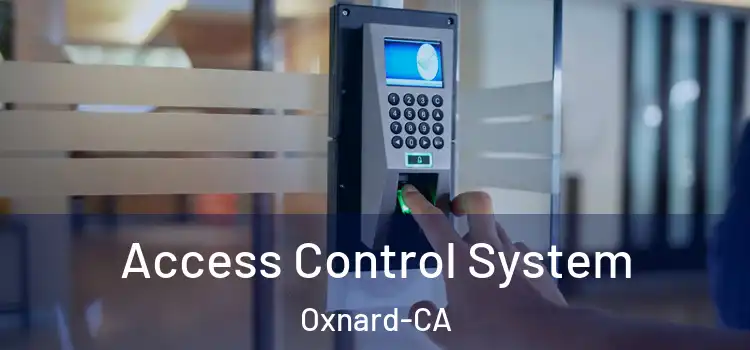  Access Control System Oxnard-CA