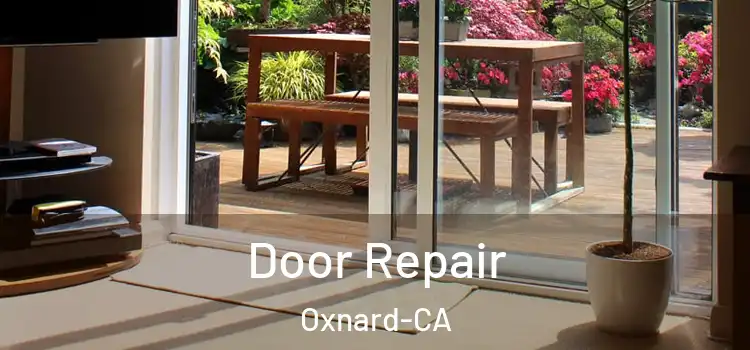  Door Repair Oxnard-CA