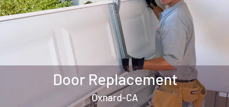 Door Replacement Oxnard-CA