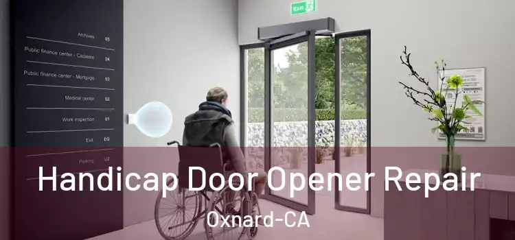  Handicap Door Opener Repair Oxnard-CA