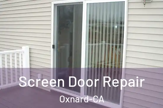  Screen Door Repair Oxnard-CA