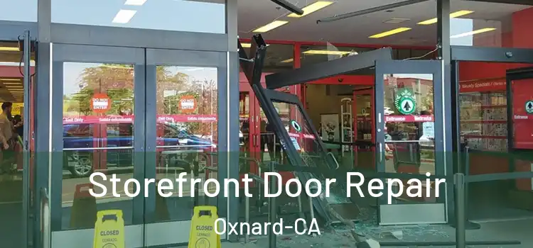  Storefront Door Repair Oxnard-CA
